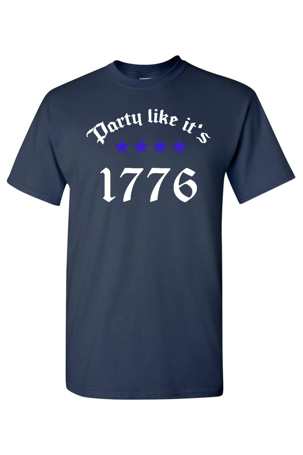 Party Like It's 1776 T-Shirt- Patriotic American