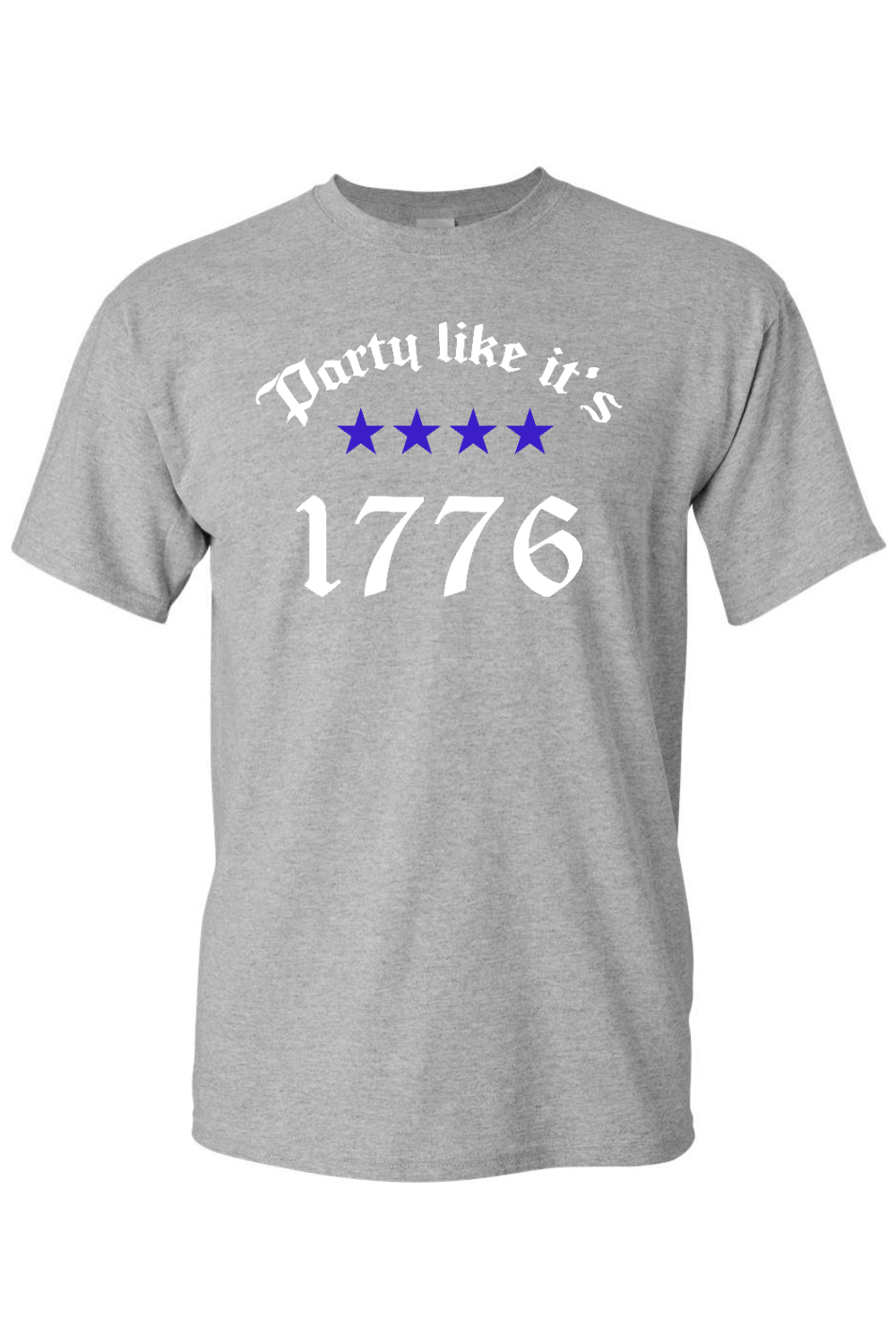 Party Like It's 1776 T-Shirt- Patriotic American
