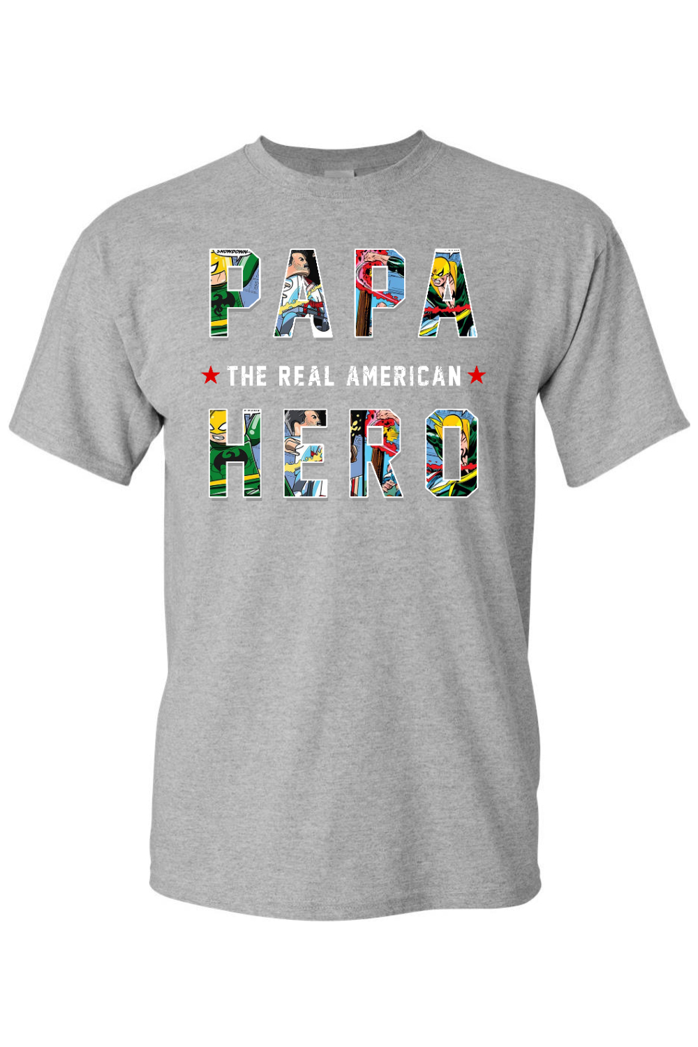 Papa the Real American Hero T-Shirt - Patriotic American