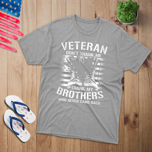 Thank my Brother  T-Shirt - Patriotic American