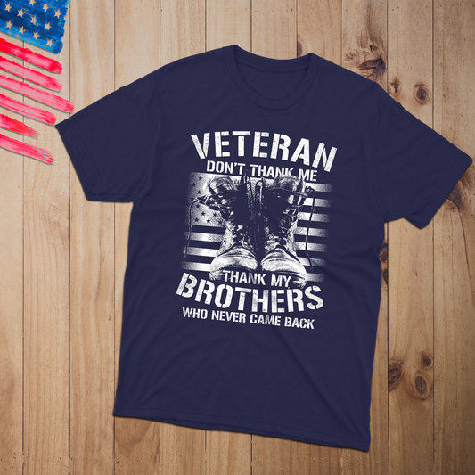 Thank my Brother  T-Shirt - Patriotic American